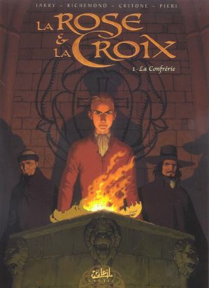 la rose et la croix tome 1 - la confrérie