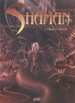 shaman tome 3 - cendres et poussières