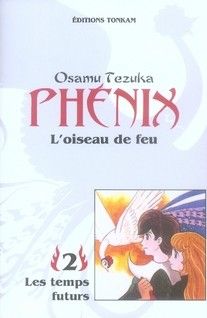 phénix l'oiseau de feu tome 2 - les temps futurs