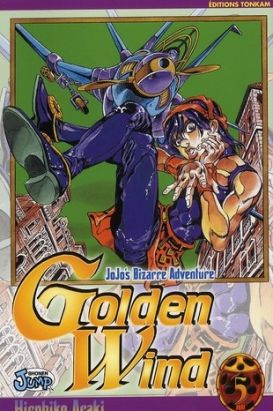 Jojo's bizarre adventure - golden wind tome 5
