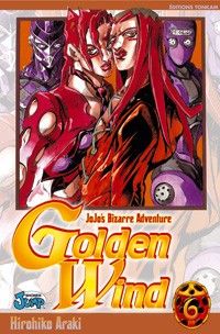 golden wind - jojo's bizarre adventure tome 6