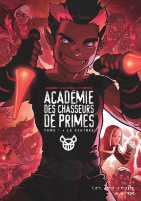 académie des chasseurs de primes tome 1 - la rentrée