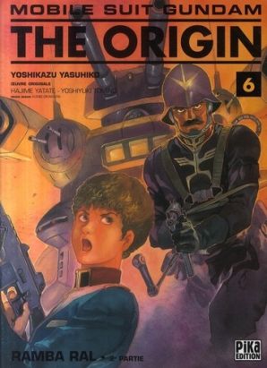 Mobile suit gundam, the origin tome 6 - ramba ral 2e partie Mobile suit gundam, the origin tome 6 - ramba ral 2e partie