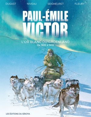 Paul-Emile Victor tome 2