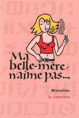 ma belle-mère n'aime pas...