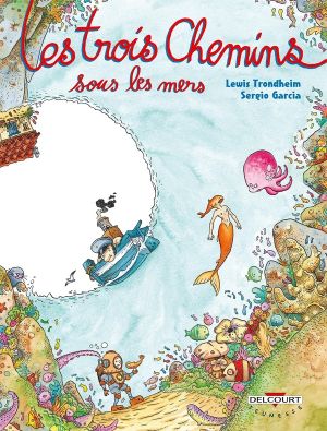 les trois chemins tome 2 - sous les mers