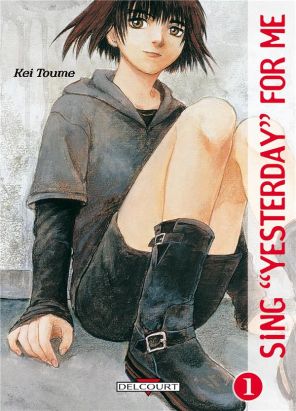 sing yesterday for me tome 1