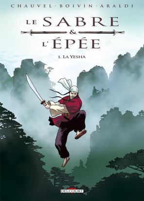 le sabre et l'épée tome 1 - la yesha