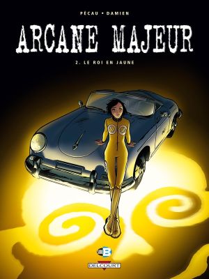 arcane majeur tome 2 - le roi en jaune