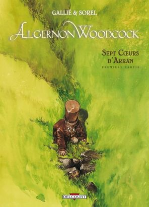 algernon woodcock tome 3 - sept coeurs d'arran première partie algernon woodcock tome 3 - sept coeurs d'arran première partie