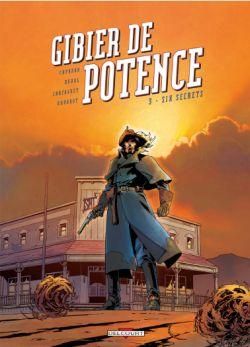 gibier de potence tome 3 - six secrets