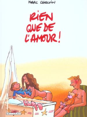Rien que de l'amour !