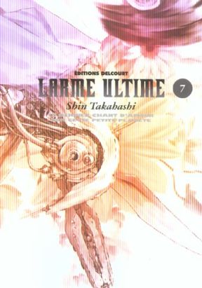larme ultime tome 7 larme ultime tome 7