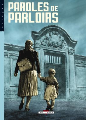 Paroles de taulards tome 3 - paroles de parloirs