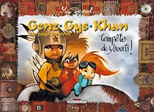 genz gys khan tome 6 - tempète de yaourt