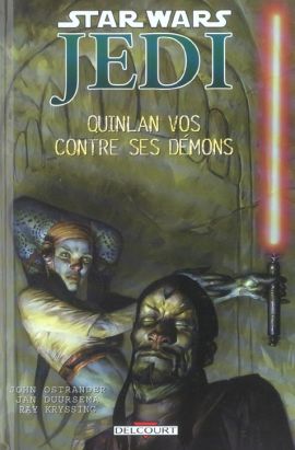 star wars - jedi tome 2 - Quinlan Vos contre ses demons (1re éd) star wars - jedi tome 2 - Quinlan Vos contre ses demons (1re éd)