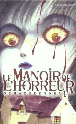 le manoir de l'horreur tome 1
