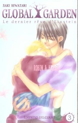 global garden tome 3 - robin & hikaru