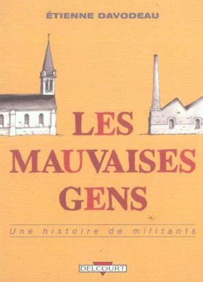les mauvaises gens