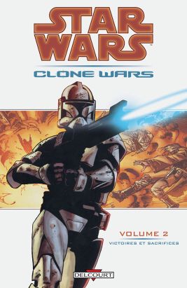 star wars - clone wars tome 2 - victoires et sacrifices