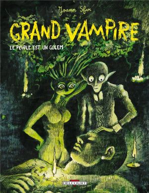 grand vampire tome 6 - le peuple est un golem