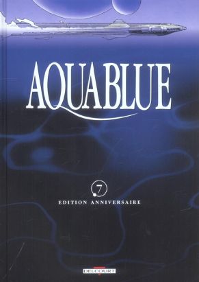 Aquablue (éd. anniversaire) tome 7