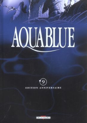 aquablue tome 9 - le totem des cynos (édition anniversaire)