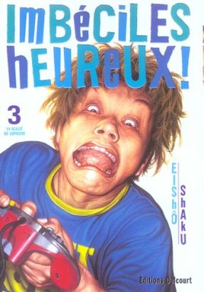 imbéciles heureux tome 3