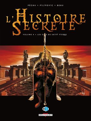 l'histoire secrète tome 4 - les clés de st pierre