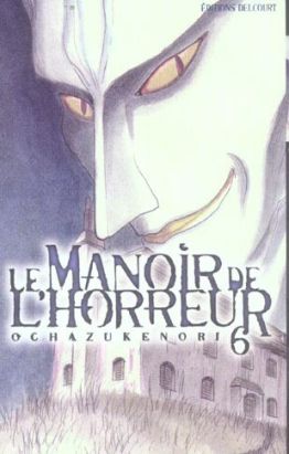 le manoir de l'horreur tome 6