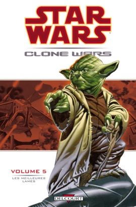 star wars - clone wars tome 5 - les meilleurs lames