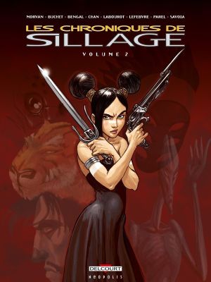 les chroniques de sillage tome 2