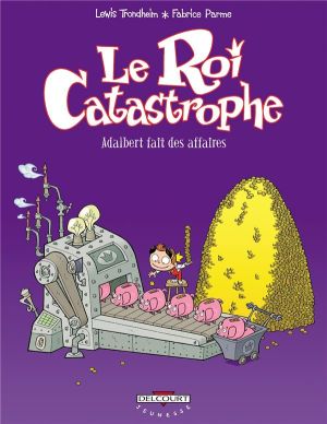 le roi catastrophe tome 9 - adalbert fait ses affaires