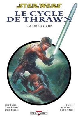 star wars - le cycle de thrawn tome 2 - la bataille des jedi star wars - le cycle de thrawn tome 2 - la bataille des jedi