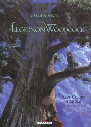 algernon woodcock tome 4 - sept coeurs d'arran seconde partie