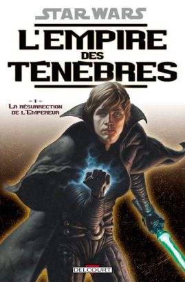 star wars - l'empire des ténèbres tome 1 - la résurrection de l'empereur