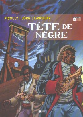 tête de nègre tome 1