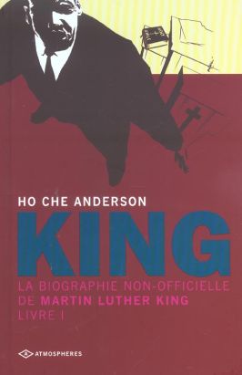 king, la biographie non-officielle de martin luther king tome 1