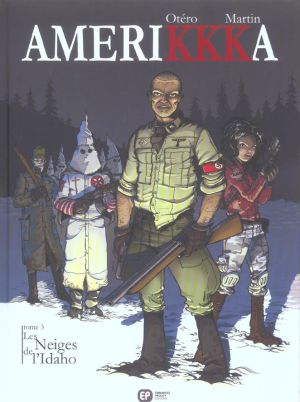 amerikkka tome 3 - les neiges de l'idaho amerikkka tome 3 - les neiges de l'idaho