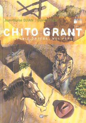 Chito Grant tome 1 - pablo ortega, mon père