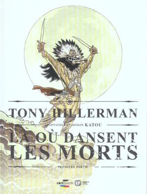 là où dansent les morts tome 1