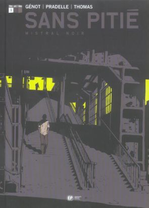 sans pitie tome 1 - mistral noir