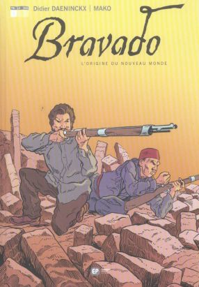 Bravado tome 1