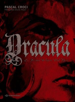 dracula tome 1 - le prince valaque vlad tepes