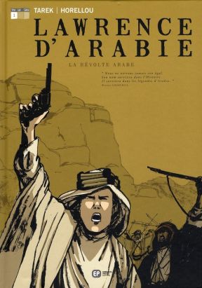 lawrence d'arabie tome 1 - la révolte arabe