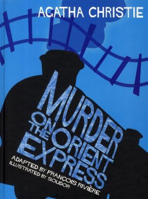 agatha christie ; murder on the orient express (en anglais) agatha christie ; murder on the orient express (en anglais)