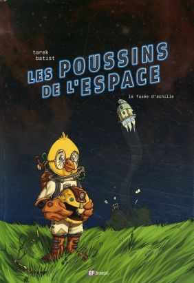 les poussins de l'espace tome 1 - la fusée d'achille