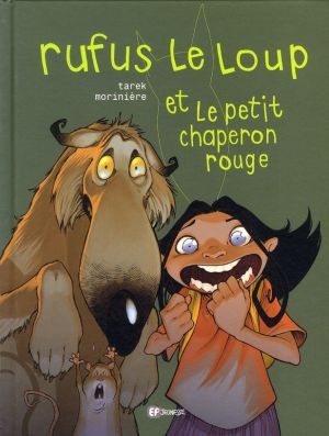 Rufus le loup et le petit chaperon rouge