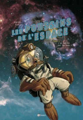 les poussins de l'espace tome 2 - j'ai marché sur la lune