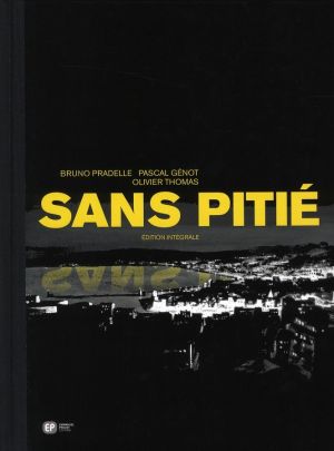 sans pitié ; intégrale